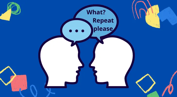 「What? Repeat please」の吹き出しと、向かい合う2人の横顔のイラスト